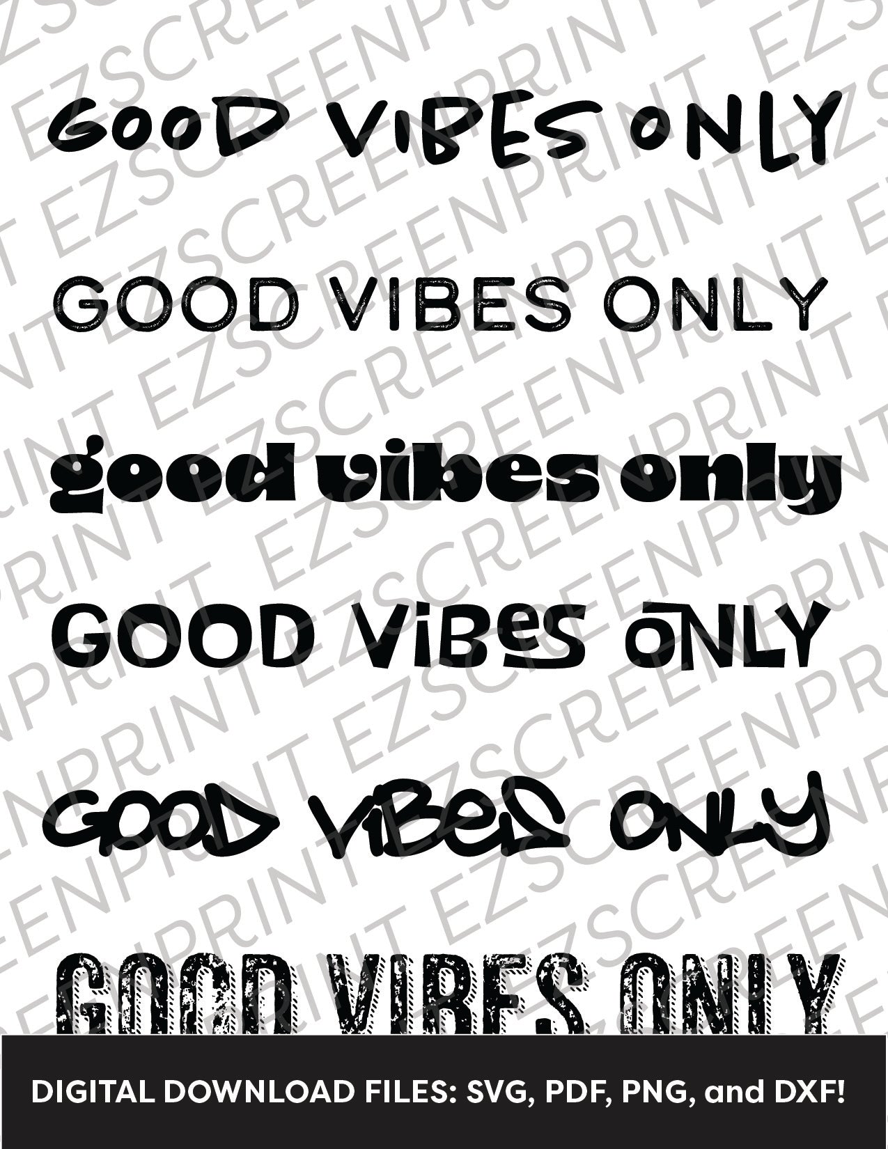 Good Vibes Only Phrase Pack, Various Sizes + Digital Download