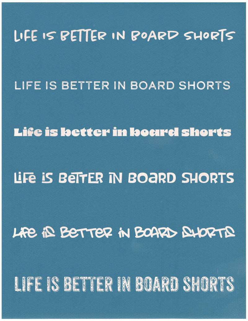 Life is Better in Board Shorts Phrase Pack, Various Sizes + Digital Download